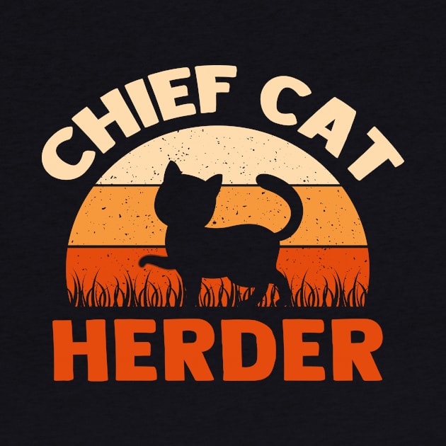 Chief Cat Herder by TheDesignDepot